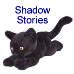 Shadow Stories played 269 times to date.  Shadow Stories: Shadow the cat and his friends
