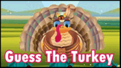 Guess the Turkey played 814 times to date.  Find the turkey holding the leaf. Watch the turkeys carefully as they move around the screen