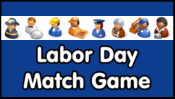 Labor Day Match Game played 423 times to date.  Click on the buttons to reveal the pictures. Match all of the pictures to win.