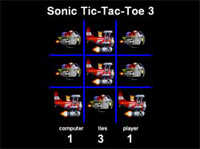 Sonic Tic Tac Toe 3 played 591 times to date.  Cool Sonic Tic-Tac-Toe Game.  You can play against the computer or with a friend in 2-player mode.