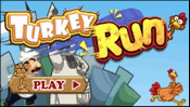 Turkey Run played 15032 times to date.  No way! You ain’t catching me this year! Help the Turkey escape his destiny and avoid becoming dinner. Happy Thanksgiving!